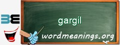 WordMeaning blackboard for gargil